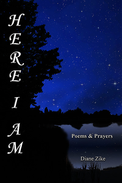 Here I Am: Poems and Prayers